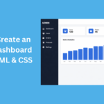 How to Create an Admin Dashboard Using HTML & CSS
